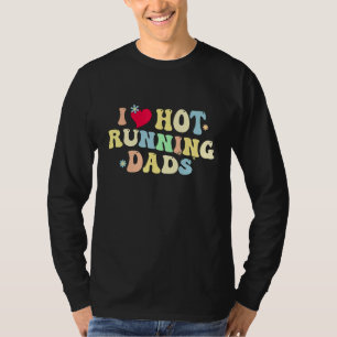 Funny I Love Hot Running Dads Vintage Heart T-Shirt