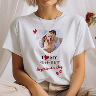 Funny I Love My Boyfriend's Dog Custom Photo T-Shirt
