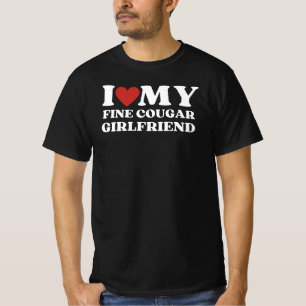 Funny I love my fine Cougar Girlfriend T-Shirt