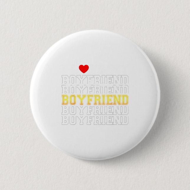 Funny I Love My Handsome Boyfriend Valentine  6 Cm Round Badge (Front)