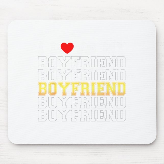 Funny I Love My Handsome Boyfriend Valentine  Mouse Mat (Front)
