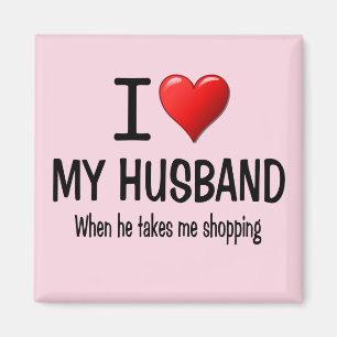 Funny I love my husband Magnet