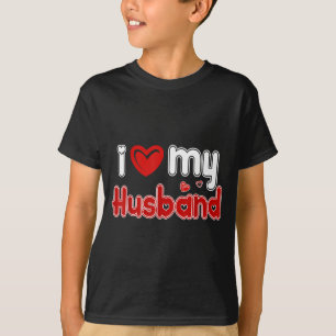 Funny I Love My Husband T-Shirt