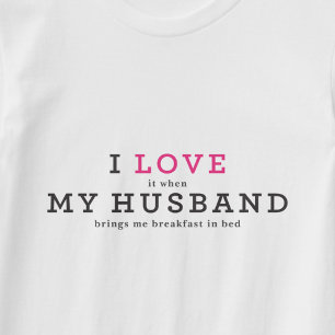 Funny I Love My Husband T-Shirt