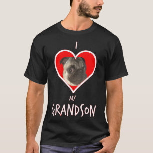 Funny I Love My Pug Dog Grandson For Grandma Or Na T-Shirt