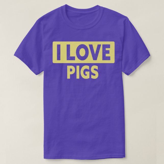 Funny I Love Pigs Premium  T-Shirt (Design Front)