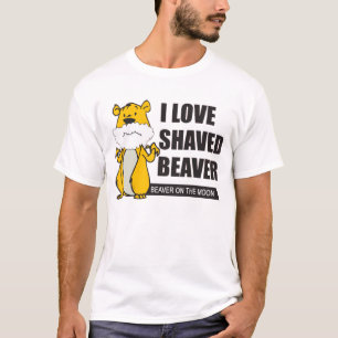 Funny : i love shaved beaver T-Shirt
