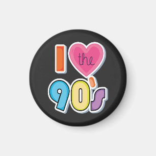 Funny I Love The 90's, 1990's Theme Party  Magnet