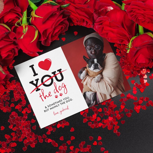 Funny I Love The Dog Valentines Day Holiday Card (Creator Uploaded)