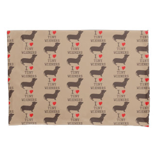 Funny I Love Tiny Wiener Dachshund Pillowcase
