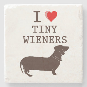 Funny I Love Tiny Wiener Dachshund Stone Coaster