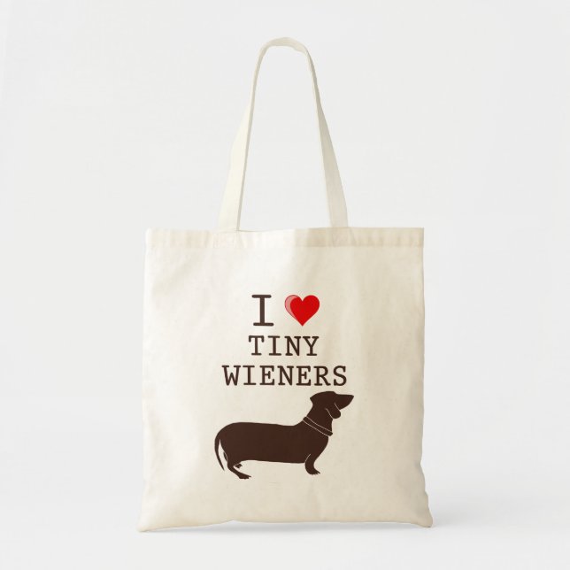 Funny I Love Tiny Wiener Dachshund Tote Bag (Front)