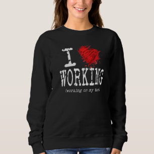 Funny I Love Working On My Tan Heart Graphic Funny Sweatshirt