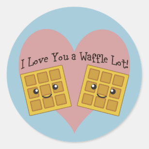 Funny I Love You A Waffle Lot Cute Kawaii Waffles Classic Round Sticker