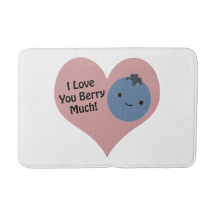 Funny I Love You Berry Much  Cute Kawaii Blueberry Bath Mat