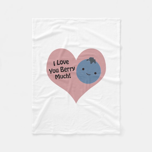 Funny I Love You Berry Much  Cute Kawaii Blueberry Fleece Blanket (Front)