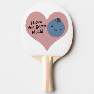 Funny I Love You Berry Much Cute Kawaii Blueberry Ping Pong Paddle