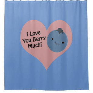 Funny I Love You Berry Much Cute Kawaii Blueberry Shower Curtain