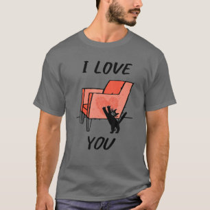 Funny I Love You Cat Gift T-Shirt