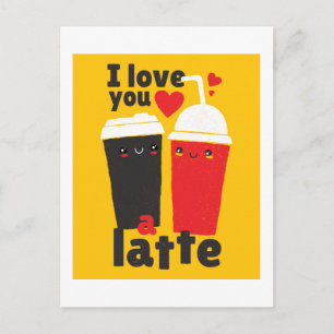 Funny I Love You LATTE Coffee Valentines Graphics Postcard