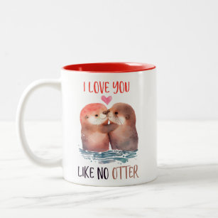 Funny, I love you like no Otter, pun Two-Tone Coffee Mug