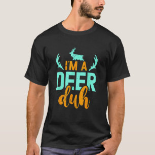 Funny I m A Deer Duh Happy Halloween Party T-Shirt