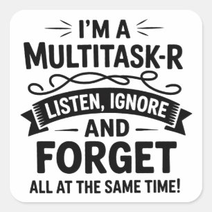 Funny I’m a Multitasker Saying Mum Life Dad Office Square Sticker