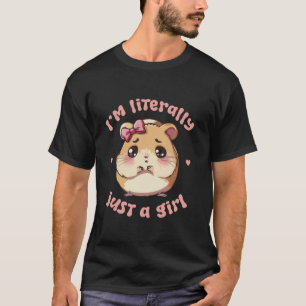 funny i m just a girl sad hamster meme coquette cu T-Shirt