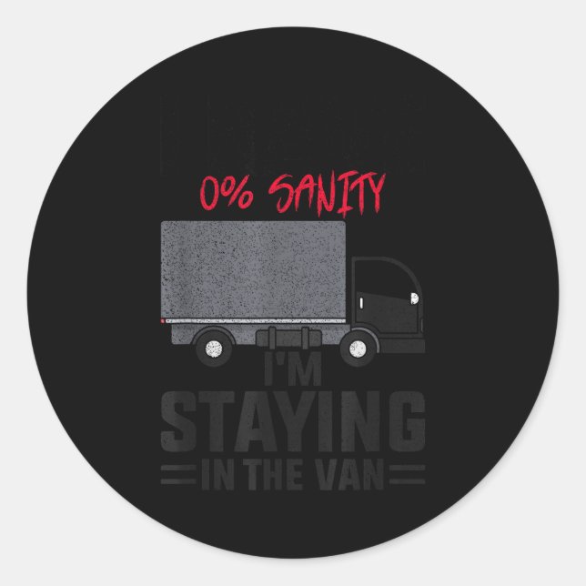 Funny I’m Staying In The Van Phasmophobia Gamer Me Classic Round Sticker (Front)