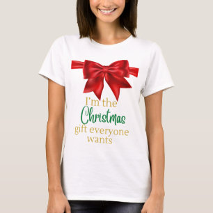 Funny I’m the gift Christmas T-Shirt