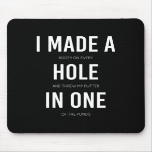 Funny I Made A Hole In One Disc Golf And Golfing A Mouse Mat