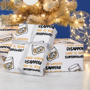 Funny I Make Whiskey Disappear Wrapping Paper
