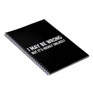 Funny I May Be Wrong But It's Highly Unlikely Notebook