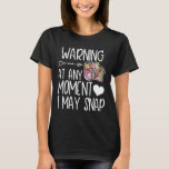Funny i may snap photographer photography gift cam T-Shirt<br><div class="desc">Funny i may snap photographer photography gift camera cute</div>