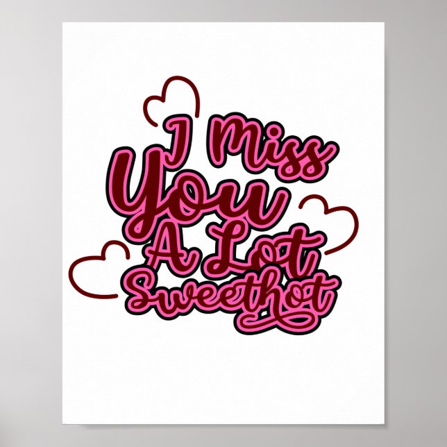 Funny I miss you a lot sweetheart Poster (Front)