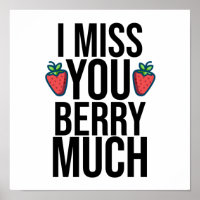 funny I miss you berry much design with strawberry