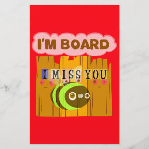 Funny I Miss You I am Bored Stationery