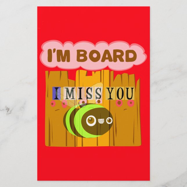 Funny I Miss You I am Bored Stationery (Front)