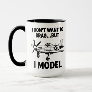 Funny I Model Quote with Airplane P‑51 Mustang Mug