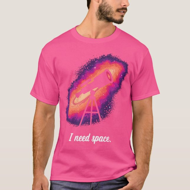 Funny I Need Space Astronomy Teacher Astronomer Wo T-Shirt (Front)