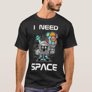 Funny I Need Space for Kids - Robot with UFO and P T-Shirt