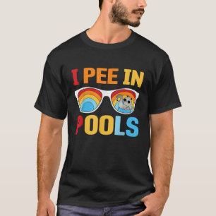 Funny I pee in pools summer vacation men women T-Shirt