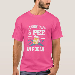 Funny I Pee In Public Pools Swimming Party Peeing T-Shirt