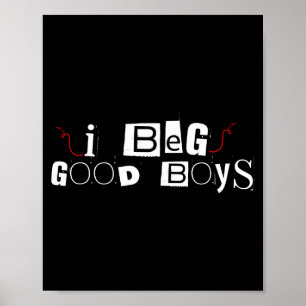 Funny i peg good boys for men women poster