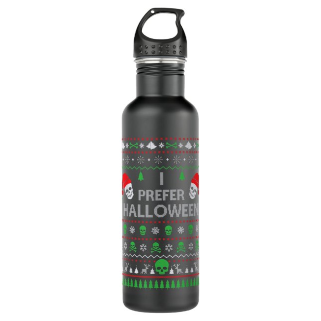 Funny I Prefer Halloween Christmas Sweater Best Ug 710 Ml Water Bottle (Front)