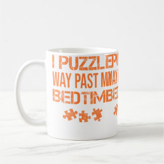 Funny I Puzzle Way Past My Bedtime Cute Jigsaw Puz Coffee Mug