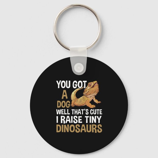 Funny I Raise Tiny Dinosaurs Bearded Dragon Pet Key Ring (Front)