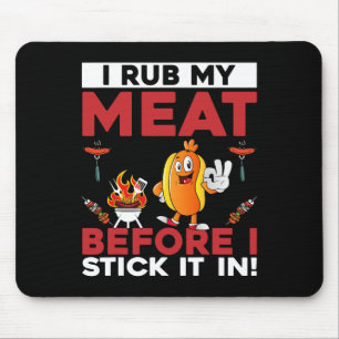 Funny I Rub My Meat Before I Stick It In Summer Bb Mouse Mat