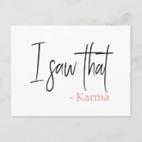 Funny I saw that karma quote slogan