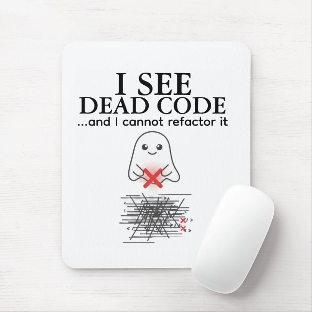 Funny I See Dead Code Programmer Mouse Pad (With Mouse)